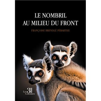 Le nombril au milieu du front