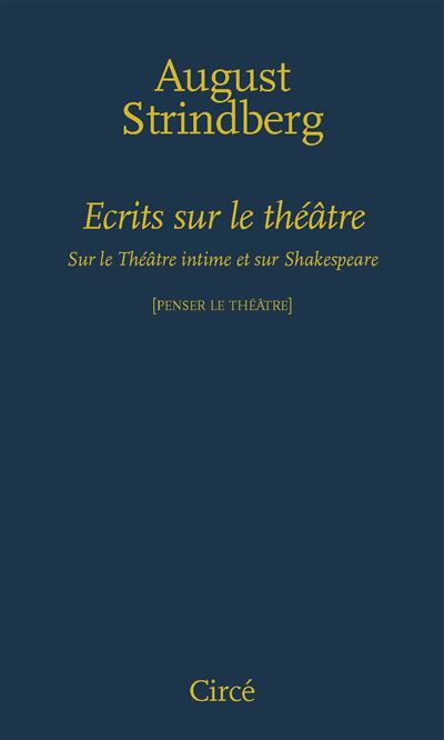 Ecrits sur le theatre - August Strinberg - broché