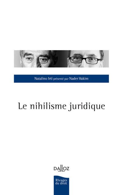 Le nihilisme juridique - Natalino Irti - broché