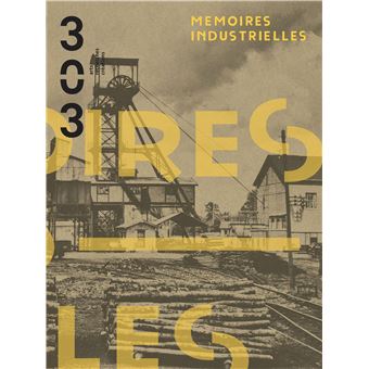 Mémoires industrielles - 1