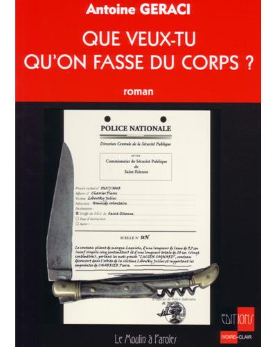 Que veux-tu qu'on fasse du corps ?