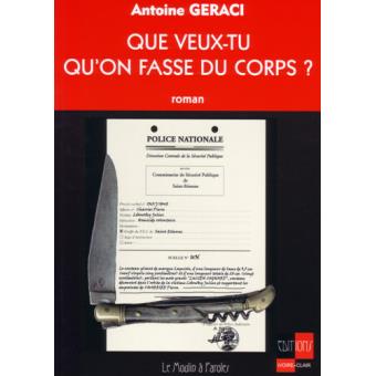 Que veux-tu qu'on fasse du corps ?