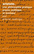 Aristote Une philosophie pratique