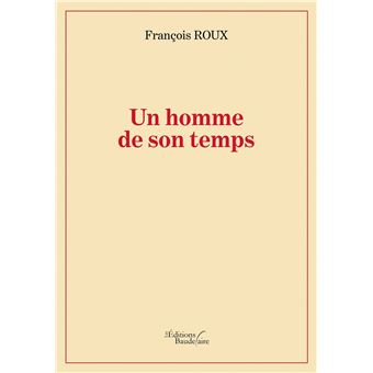 Un homme de son temps - 1