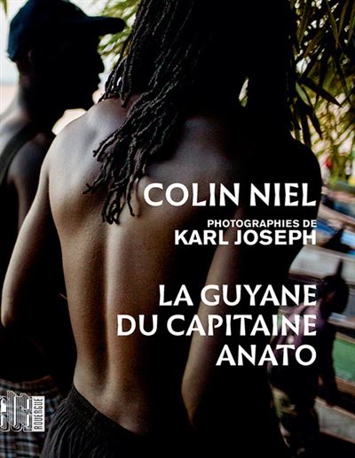 La guyane du capitaine anato