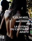 La Guyane du capitaine Anato