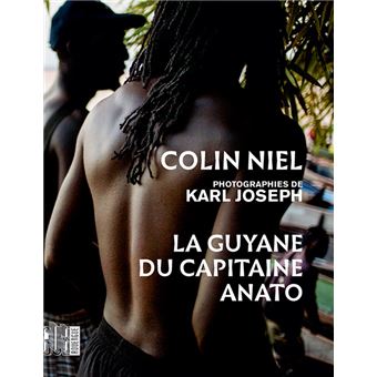 La Guyane du capitaine Anato