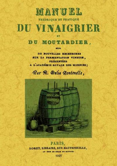 Manuel théorique et pratique du vinaigrier - Julia De Fontenelle - broché