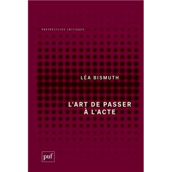 L'art de passer à l'acte - 1