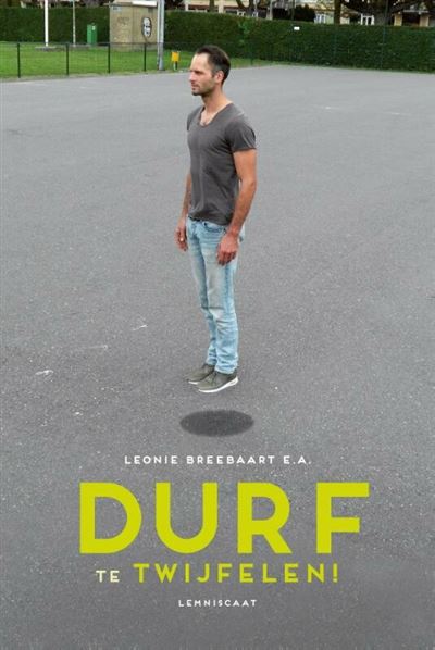 Durf te twijfelen