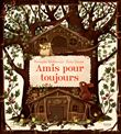 Amis pour toujours ne