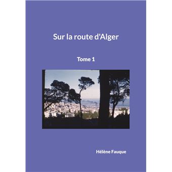 Sur la route d'Alger
