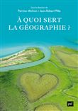 À quoi sert la géographie ?