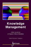 Knowledge management, théorie et pratique de la gestion des connaissances