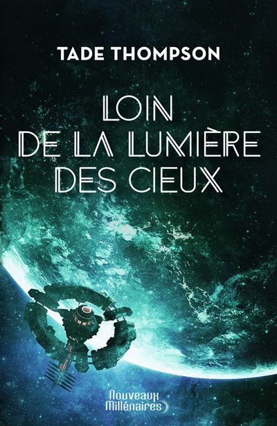 Loin de la lumière des cieux - Tade Thompson - broché