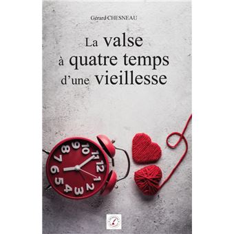 La valse à quatre temps d'une vieillesse - 1