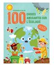 L'écologie - Apprendre et coller 100 choses amusantes sur