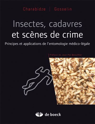 Insectes, cadavres et scenes de crime