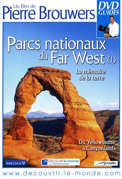 Les Parcs nationaux du Far West 1 : La mémoire de la terre
