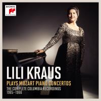 Lili Kraus plays Mozart Piano Concertos The Complete Columbia Recordings 1965-1966