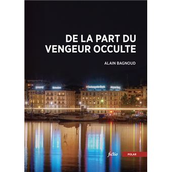 DE LA PART DU VENGEUR OCCULTE