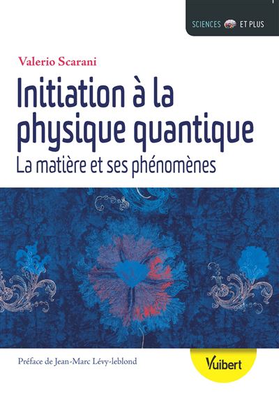 Initiation à la physique quantique 3e edt