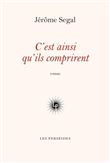 C'est ainsi qu'ils comprirent