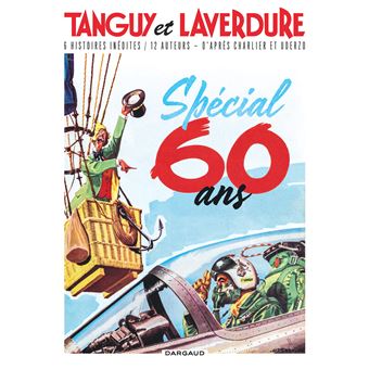 Tanguy et LaverdureLes Chevaliers du ciel Tanguy et Laverdure Anniversaire 60 ans