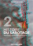 Histoire du sabotage T02