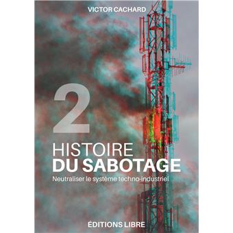 Histoire du sabotage T02