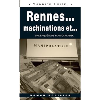 Rennes... machinations et...manipulation