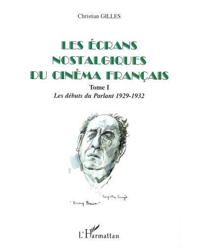 Les écrans nostalgiques du cinéma français