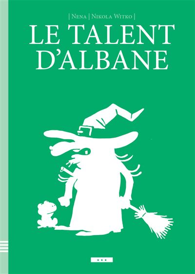 Le Talent d'Albane - Nikola Witko - broché