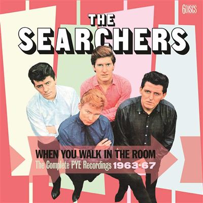 When You Walk In The Room The Complete Pye Recordings 1963-1967 Coffret