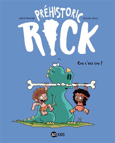 Prehistoric rick,04:cro c'est cro