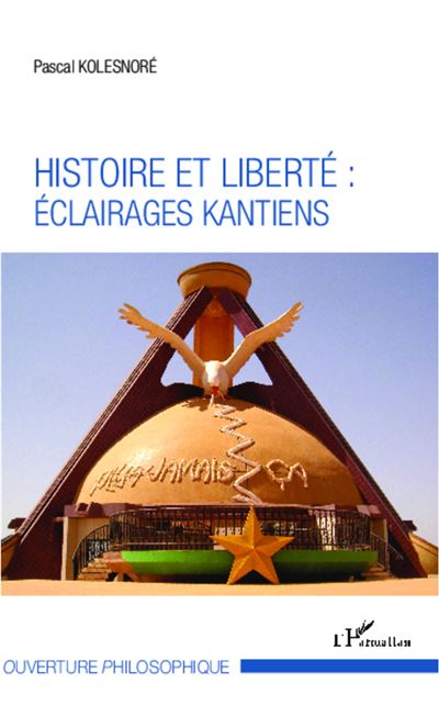 Histoire et liberté : éclairages kantiens - Pascal Kolesnoré - broché