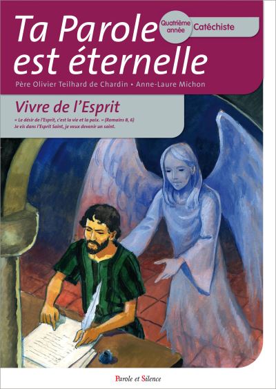 Ta parole est eternelle 4e annee catechiste