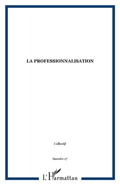 La professionnalisation -  Collectif - broché