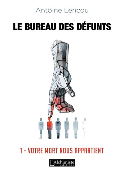 Le bureau des Défunts - 1 : Votre Mort nous appartient