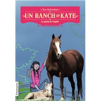 Un Ranch Pour Kate Tome 1 Un Nouveau Depart Zoe Kelvedon Poche Achat Livre Fnac