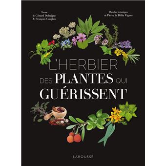 L'Herbier des plantes qui guérissent