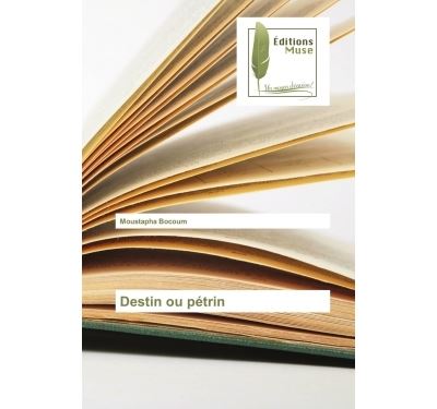Destin ou petrin