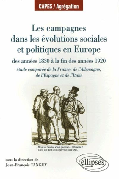 Les campagnes dans les évolutions sociales et politiques en Europe des années 1830 à la fin des années 1920