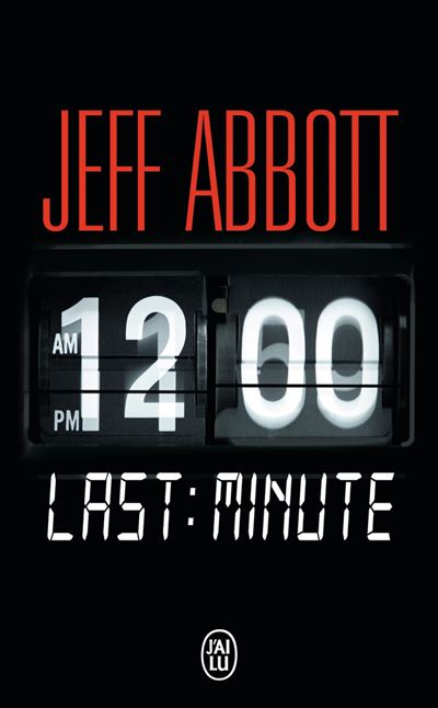 Last Minute - Jeff Abbott - Poche