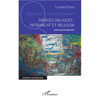 Dérives obliques : patriarcat et religion