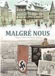 Malgré nous - Intégrale