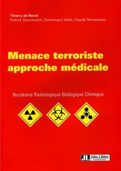 Menace terroriste, nucléaire, radiologique, biologique et chimique