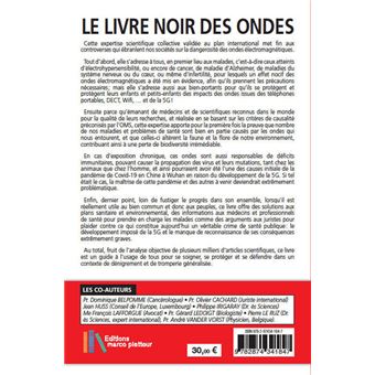 Le livre noir des ondes - Les dangers des technologies sans fil et comment s'en protéger - Un guide pour tous