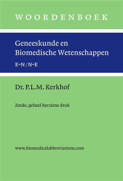 Woordenboek geneeskunde en biomedische wetenschappen E-N/N-E