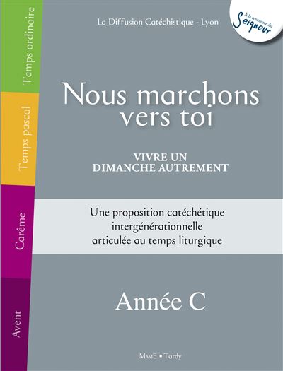 Nous marchons vers toi